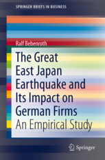 The Great East Japan Earthquake and Its Impact on German Firms　Ralf Bebenroth　書籍表紙
