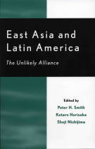 East Asia and Latin America: The Unlikely Alliance　書籍表紙